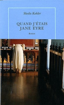 http://bazar-de-la-litterature.cowblog.fr/images/Livres2/quandjetaisjaneeyre.jpg